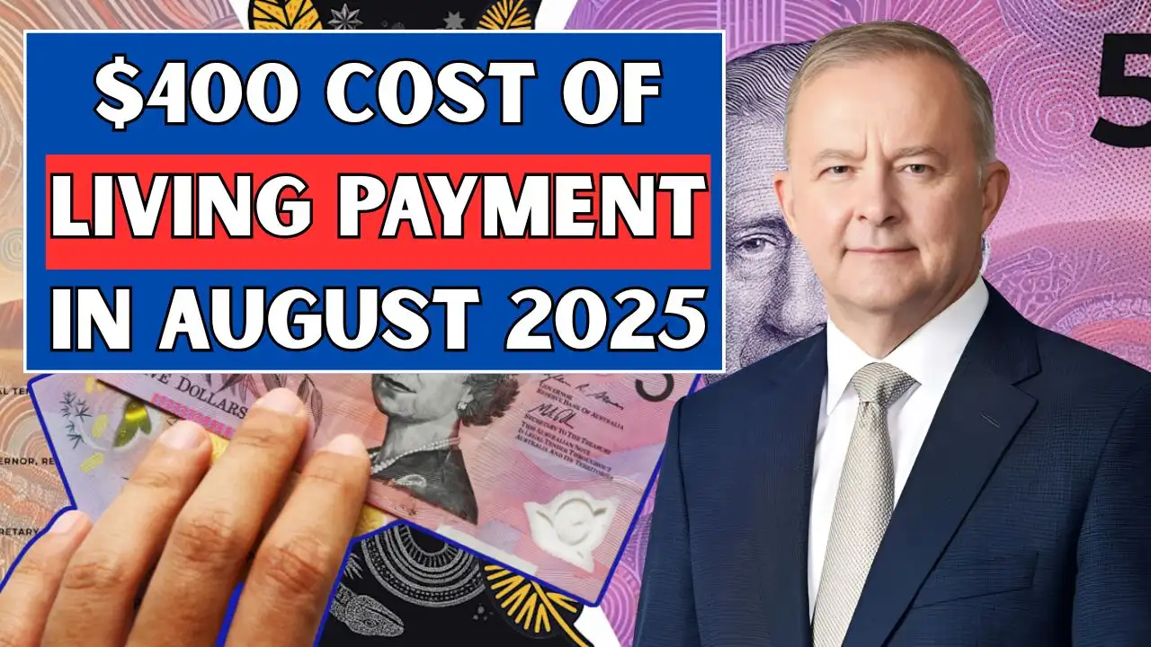 400 Cost of Living Payment in August 2025 1