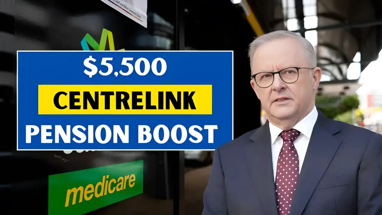 5500 Centrelink Pension Boost Announced for 2025
