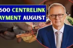 600 Centrelink Payment August