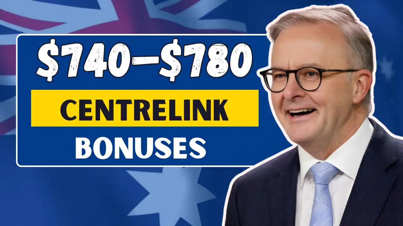 740–780 Centrelink Bonuses 1