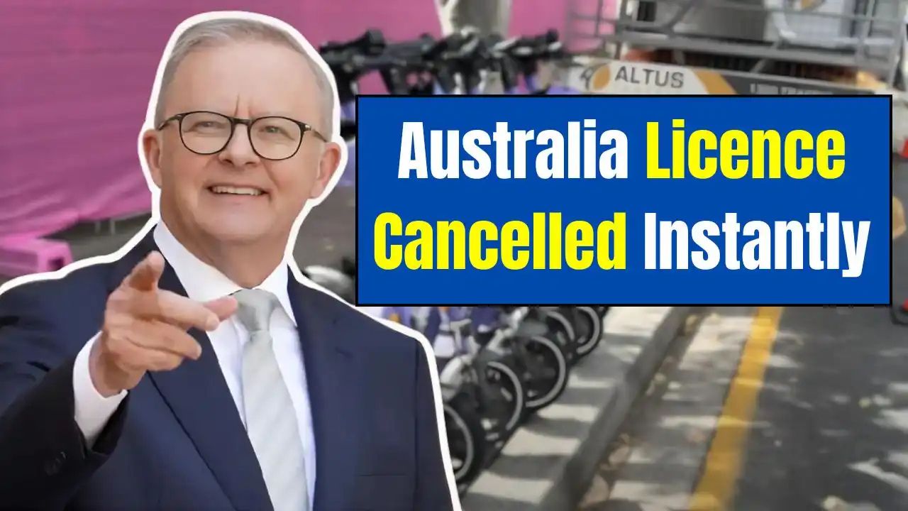 Australia Licence Cancelled Instantly august