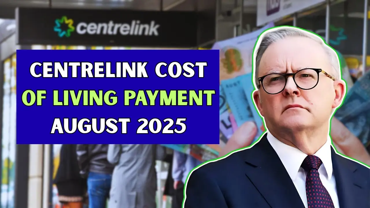 Centrelink Cost of Living Payment August 2025