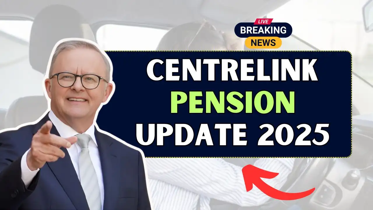 Centrelink Pension Update 2025