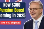New 300 Pension Boost Coming in 2025 2